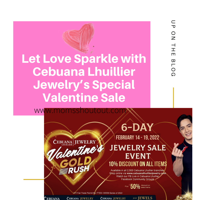 Let Love Sparkle with Cebuana Lhuillier Jewelry’s Special Valentine Sale
