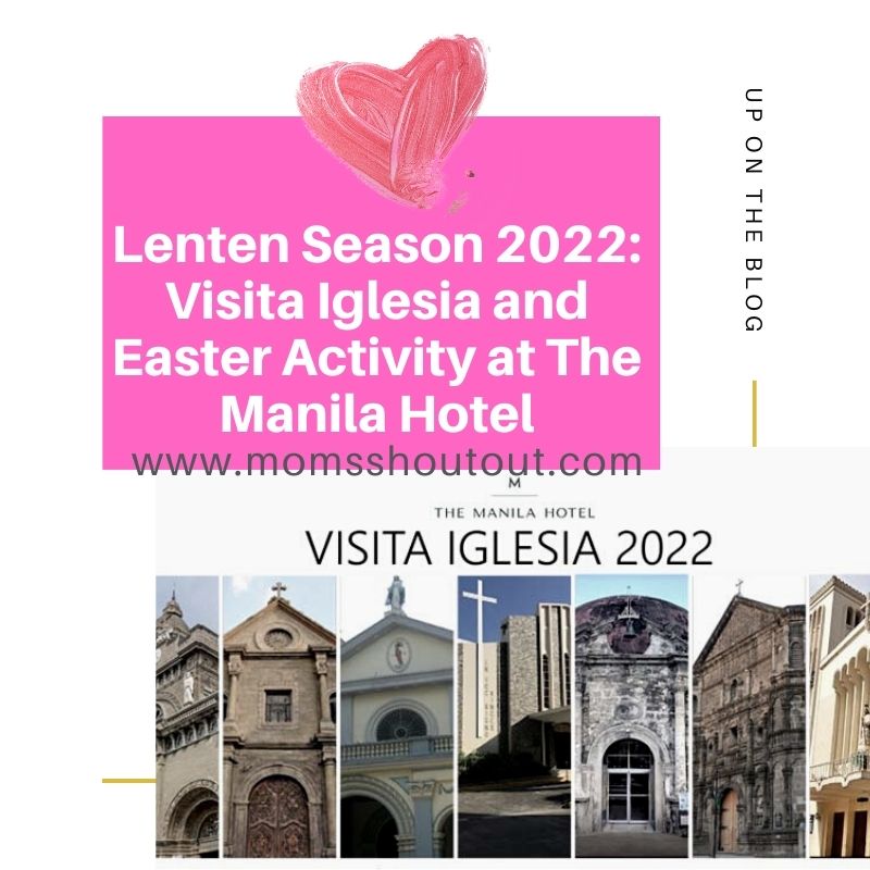Lenten 2022: Visita Iglesia and Easter Activity at The Manila Hotel