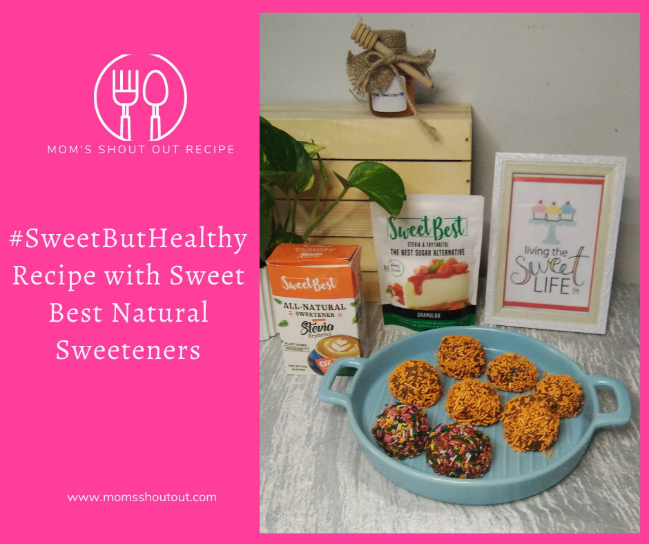 #SweetButHealthy Recipe with Sweet Best Natural Sweeteners