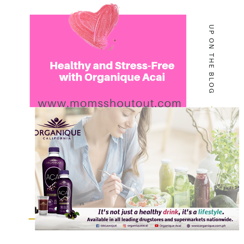 Healthy and Stress-Free with Organique Acai